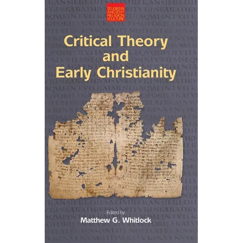 Critical Theory and Early Christianity - Hardcover