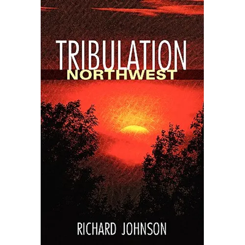 Tribulation Northwest - Paperback