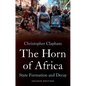 The Horn of Africa: State Formation and Decay - Paperback