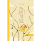 Just to See - Hardcover