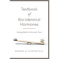 Textbook of Bio-Identical Hormones - Paperback