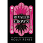 The Rivaled Crown - Paperback
