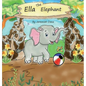 Ella The Elephant - Hardcover