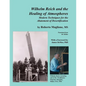 Wilhelm Reich and the Healing of Atmospheres: Modern Techniques for the Abatement of Desertification - Paperback