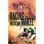 Benny Moon: Racing the Medicine Wheel - Paperback