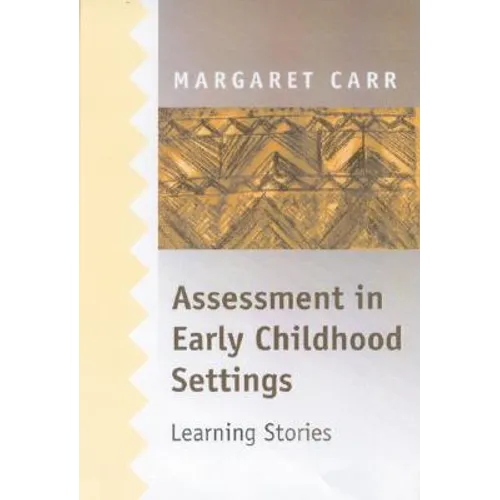 Assessment in Early Childhood Settings: Learning Stories - Paperback