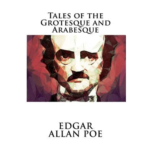 Tales of the Grotesque and Arabesque - Paperback