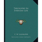 Theosophy in Everyday Life - Paperback