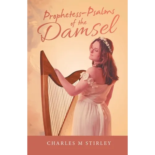 Prophetess-Psalms of the Damsel - Paperback