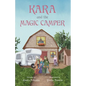 Kara and the Magic camper - Paperback