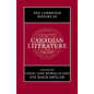 The Cambridge History of Canadian Literature - Paperback