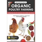 Your Complete Guide to Organic Poultry Farming: Using Herbs and Spices to Replace Harmful Antibiotics - Paperback