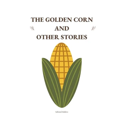 The Golden Corn and Other Stories - Paperback