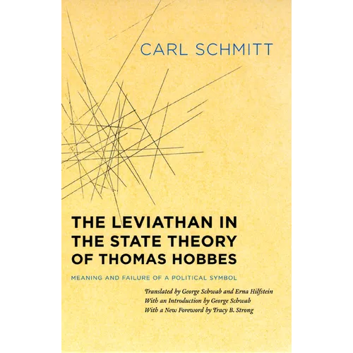 The Leviathan in the State Theory of Thomas Hobbes: Meaning and Failure of a Political Symbol - Paperback