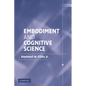 Embodiment and Cognitive Science - Paperback