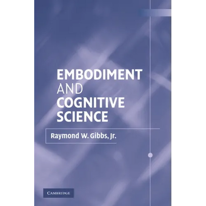 Embodiment and Cognitive Science - Paperback