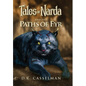 Tales of Narda: Paths of Fyr - Hardcover