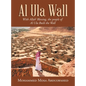 Al Ula Wall: With Allah' Blessing, the People of Al Ula Built the Wall - Hardcover