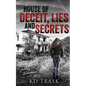 House of Deceit, Lies and Secrets - Paperback