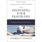 Deepening Your Prayer Life: Approach God with Boldness - Paperback