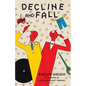 Decline and Fall (Warbler Classics Annotated Edition) - Paperback