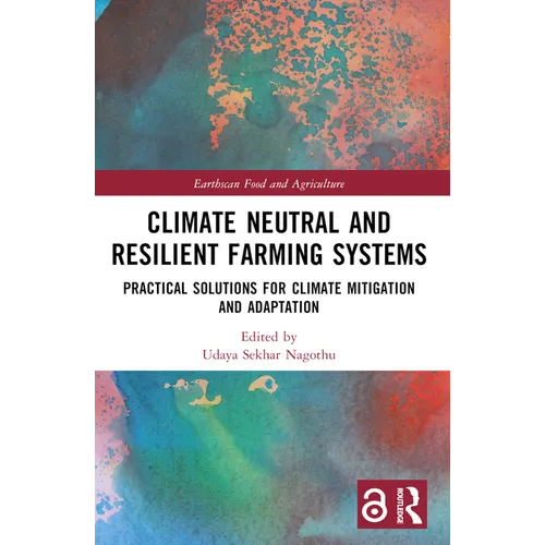 Climate Neutral and Resilient Farming Systems: Practical Solutions for Climate Mitigation and Adaptation - Paperback