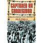 Captured on Corregidor: Diary of an American P.O.W. in World War II - Paperback