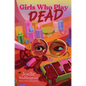 Girls Who Play Dead - Hardcover