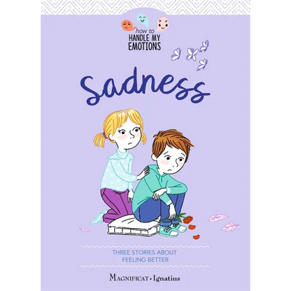 Sadness: Three Stories about Feeling Better Volume 4 - Paperback