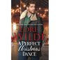A Perfect Christmas Dance: A Grumpy/Sunshine Small Town Romance - Paperback