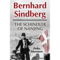 Bernhard Sindberg: The Schindler of Nanjing - Hardcover