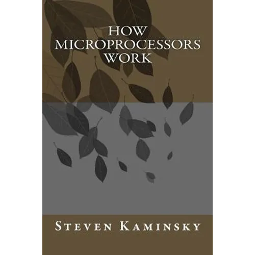 How Microprocessors Work - Paperback