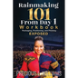 Rainmaking 101 From Day 1: Workbook - Paperback