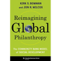 Reimagining Global Philanthropy: The Community Bank Model of Social Development - Hardcover