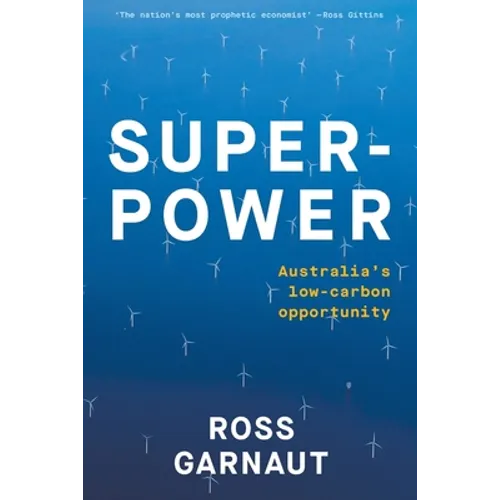 Superpower: Australia's Low-Carbon Opportunity - Paperback