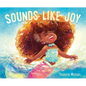 Sounds Like Joy - Hardcover