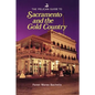 The Pelican Guide to Sacramento and the Gold Country - Paperback