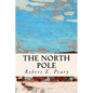The North Pole - Paperback