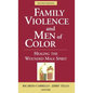 Family Violence and Men of Color: Healing the Wounded Male Spirit - Hardcover