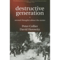 Destructive Generation: Second Thoughts about the Sixties - Paperback