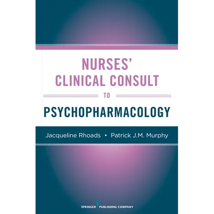 Nurses' Clinical Consult to Psychopharmacology - Paperback