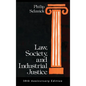 Law, Society, and Industrial Justice - Hardcover