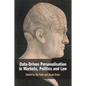 Data-Driven Personalisation in Markets, Politics and Law - Paperback