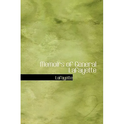Memoirs of General Lafayette - Paperback
