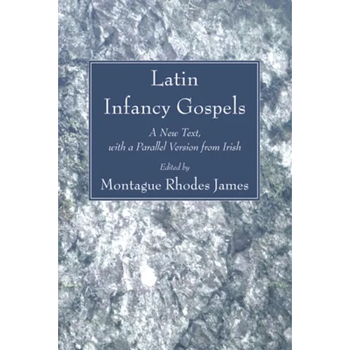 Latin Infancy Gospels - Paperback