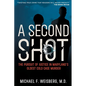 A Second Shot: The Pursuit of Justice in Maryland's Oldest Cold Case Murder - Paperback