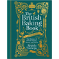 The British Baking Book: The History of British Baking, Savory and Sweet - Hardcover