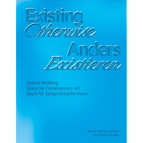 Existing Otherwise - Paperback