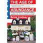The Age of Abundance: How Prosperity Transformed America's Politics and Culture - Paperback
