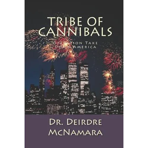 Tribe of Cannibals: Operation Take Down America - Paperback
